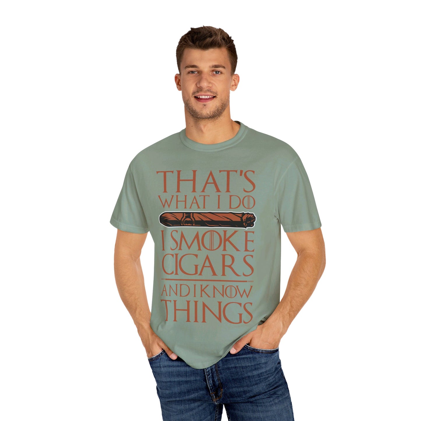 That's What I Do, I Smoke Cigars & Know Things" Funny T-Shirt | Cigar Smoking Shirt | Cigar Smoker | Gift for a Cigar Smoker
