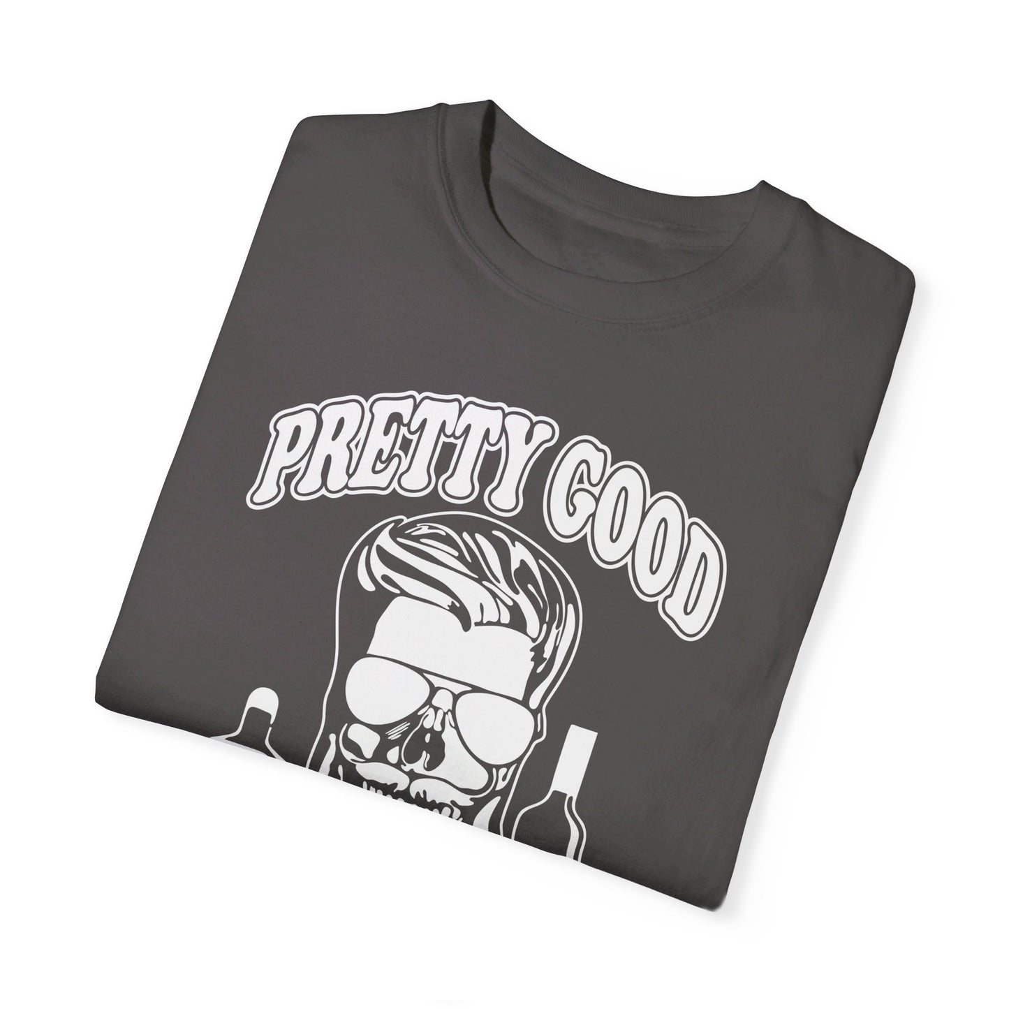 Pretty Good At Making Bad Decisions Tee. Comfort Colors 1717