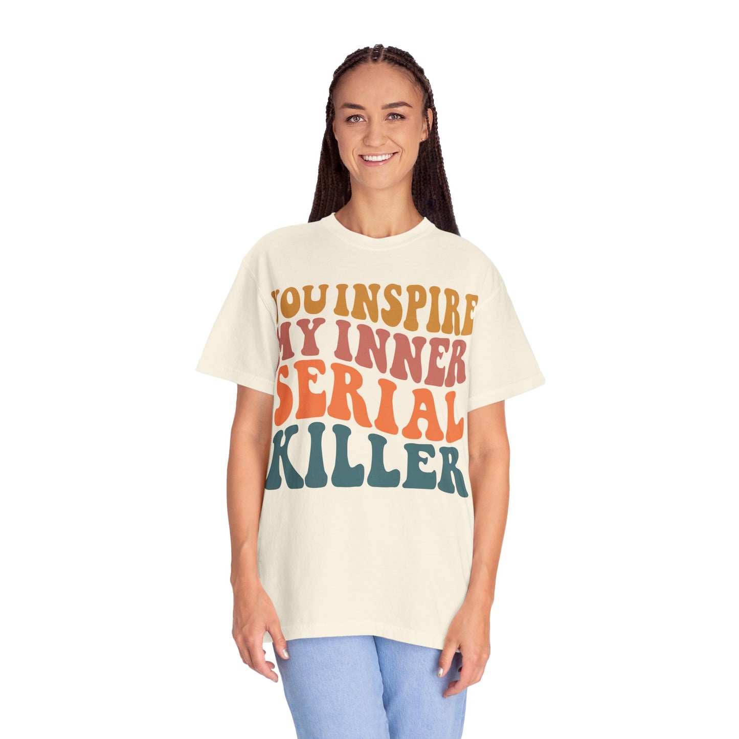 You Inspire My Inner Serial Killer Comfort Colors 1717 Shirt - Sarcastic T-Shirt for Halloween | Spooky | Fall Cozy Shirt | Short Sleeve Tee