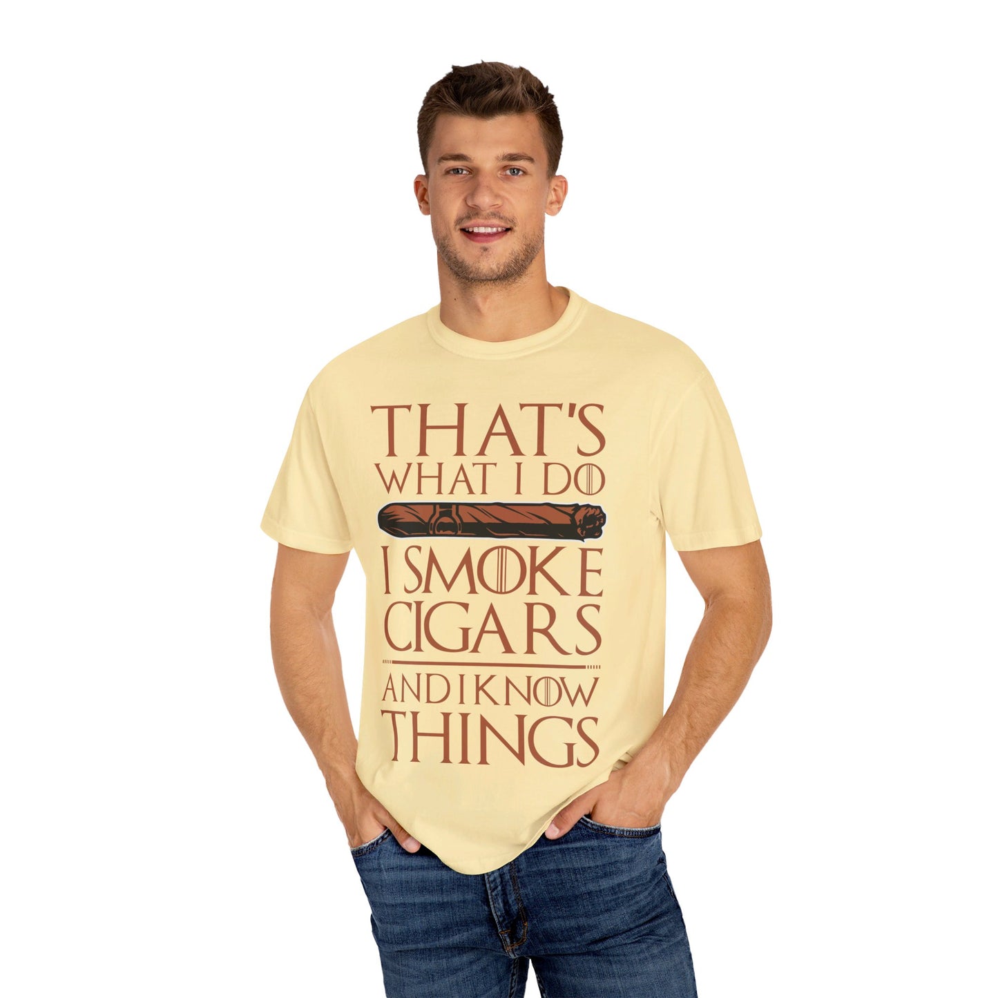 That's What I Do, I Smoke Cigars & Know Things" Funny T-Shirt | Cigar Smoking Shirt | Cigar Smoker | Gift for a Cigar Smoker