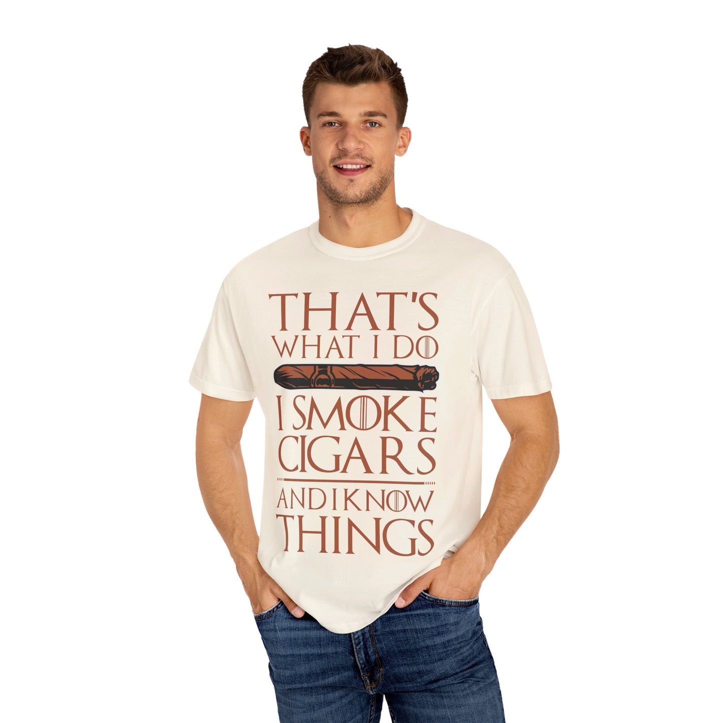 That's What I Do, I Smoke Cigars & Know Things" Funny T-Shirt | Cigar Smoking Shirt | Cigar Smoker | Gift for a Cigar Smoker