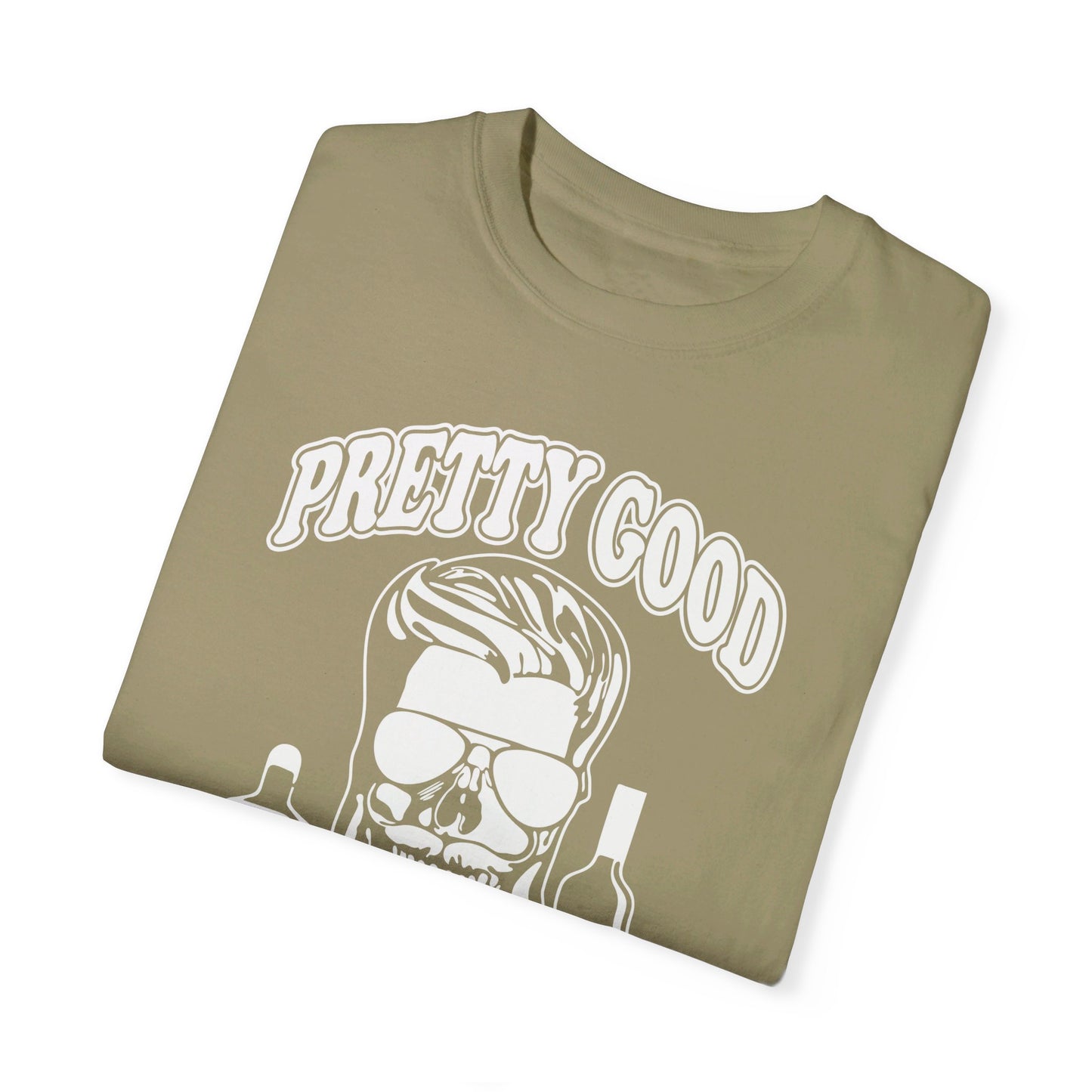 Pretty Good At Making Bad Decisions Tee. Comfort Colors 1717