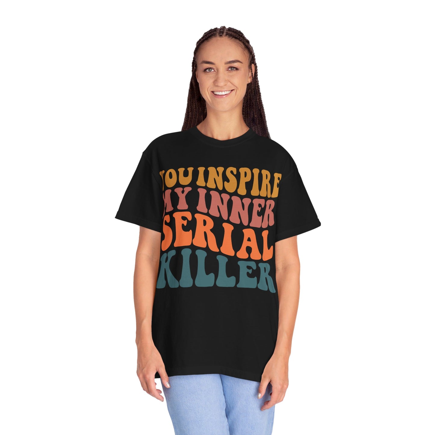 You Inspire My Inner Serial Killer Comfort Colors 1717 Shirt - Sarcastic T-Shirt for Halloween | Spooky | Fall Cozy Shirt | Short Sleeve Tee