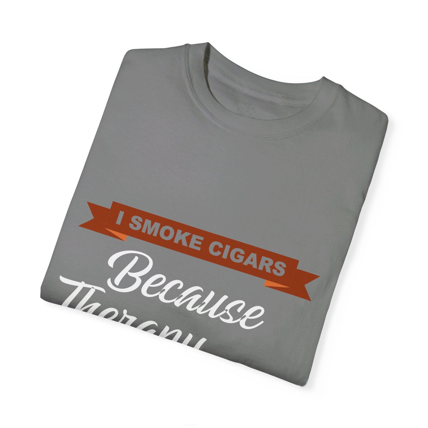 I Smoke Cigars Because Therapy Is Too Expensive