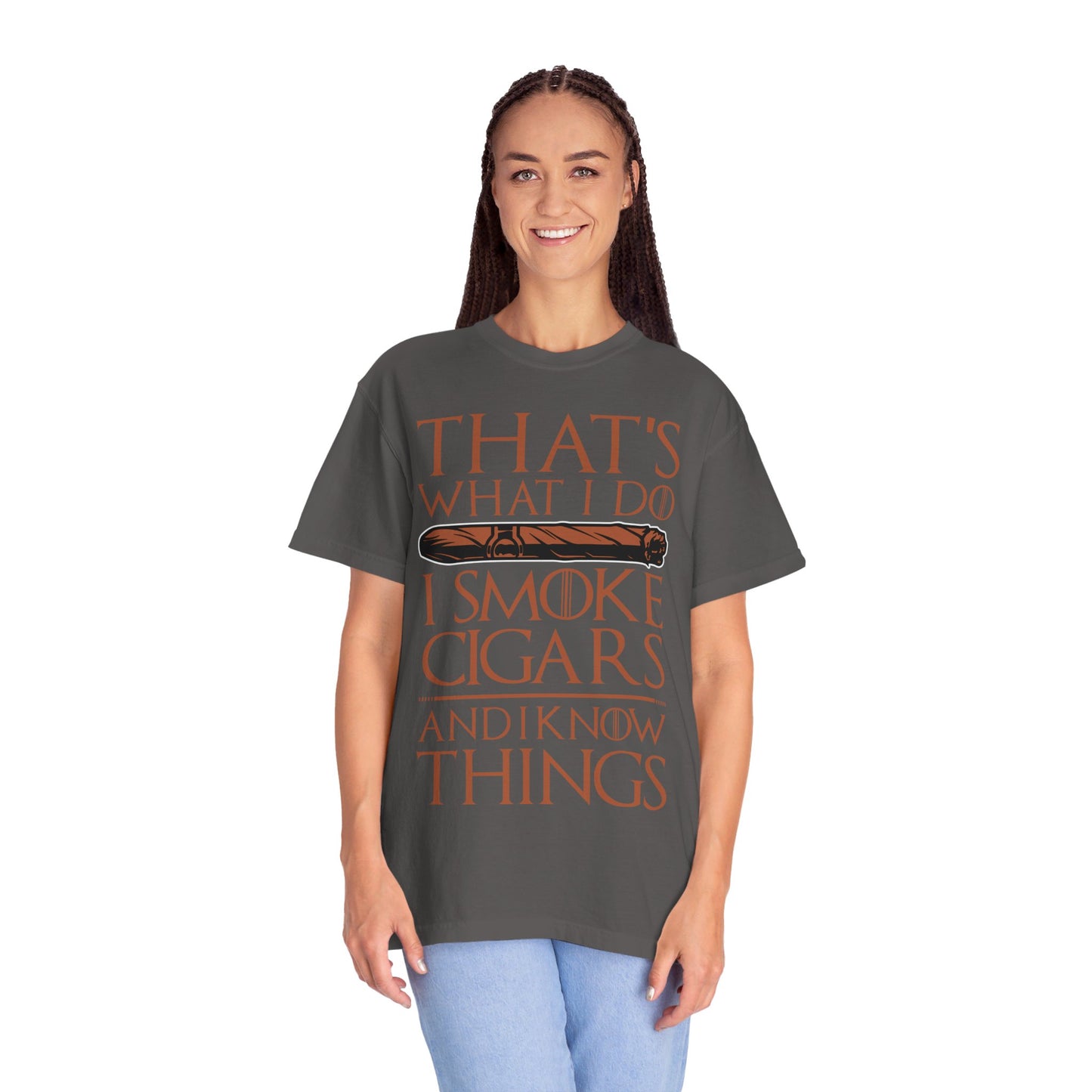That's What I Do, I Smoke Cigars & Know Things" Funny T-Shirt | Cigar Smoking Shirt | Cigar Smoker | Gift for a Cigar Smoker