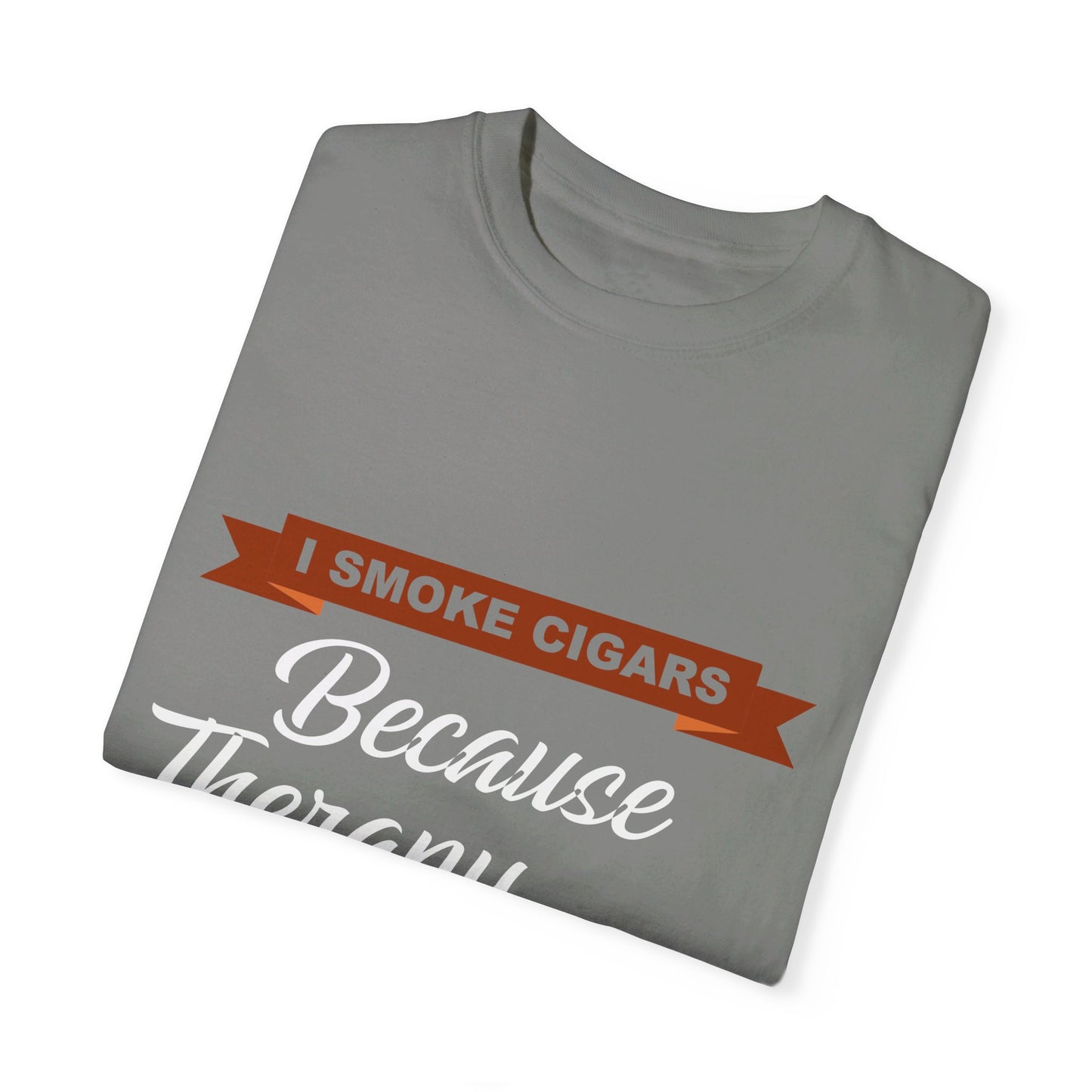 I Smoke Cigars Because Therapy Is Too Expensive
