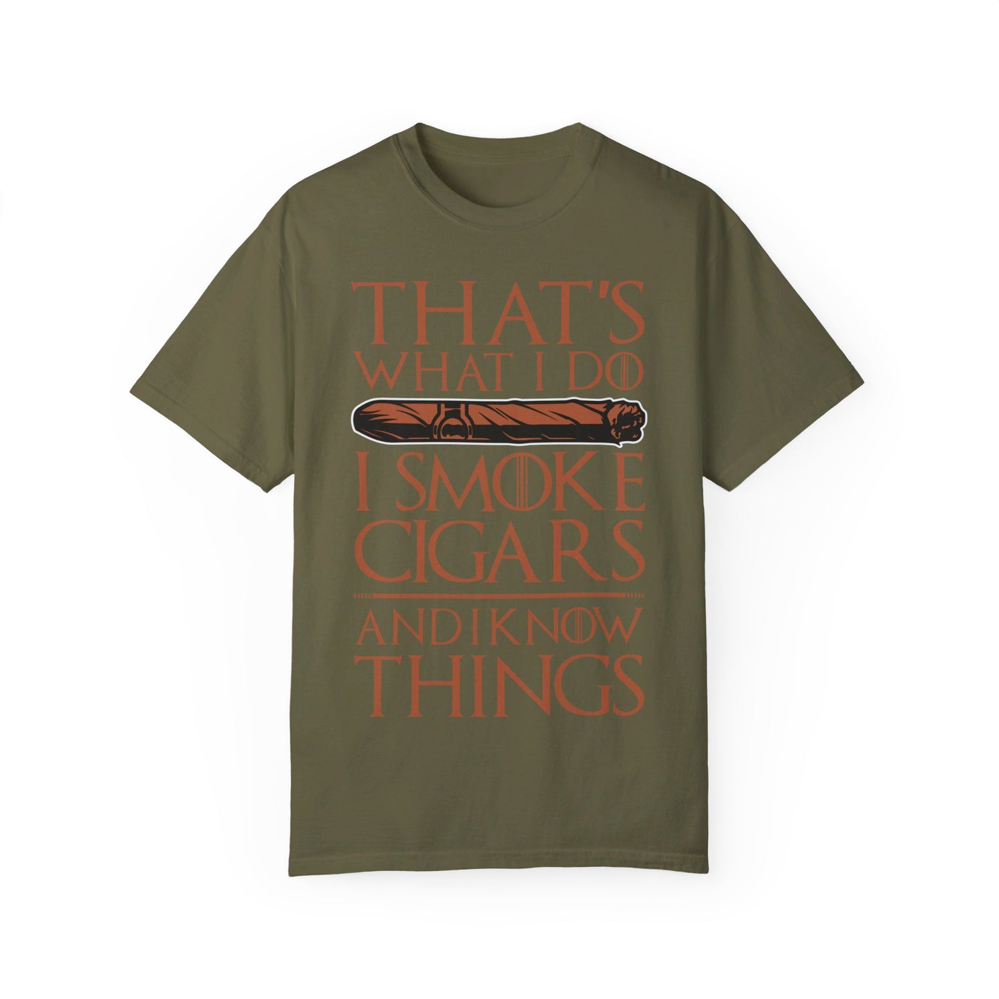 That's What I Do, I Smoke Cigars & Know Things" Funny T-Shirt | Cigar Smoking Shirt | Cigar Smoker | Gift for a Cigar Smoker