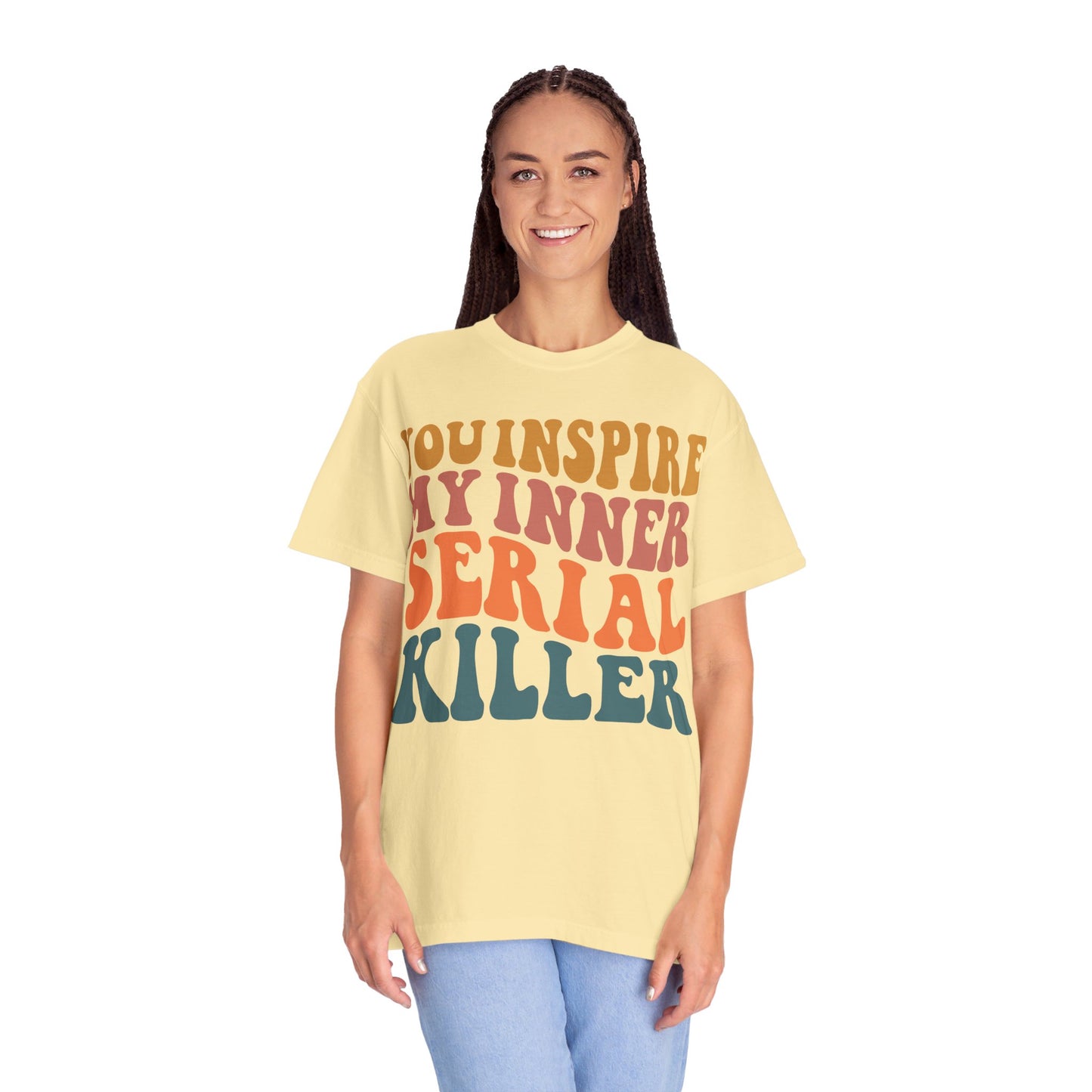 You Inspire My Inner Serial Killer Comfort Colors 1717 Shirt - Sarcastic T-Shirt for Halloween | Spooky | Fall Cozy Shirt | Short Sleeve Tee