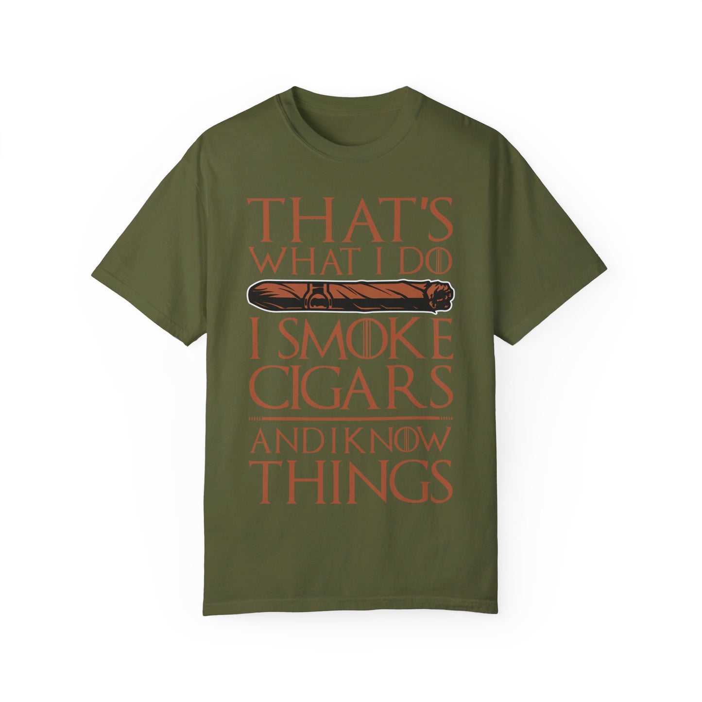That's What I Do, I Smoke Cigars & Know Things" Funny T-Shirt | Cigar Smoking Shirt | Cigar Smoker | Gift for a Cigar Smoker