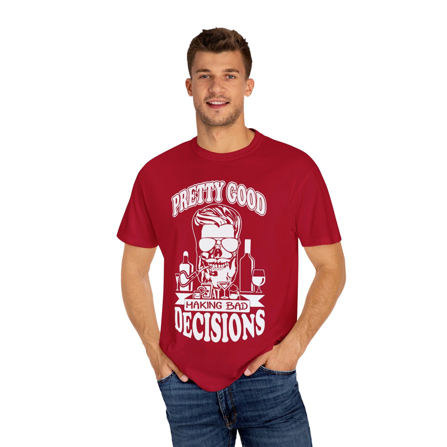 Pretty Good At Making Bad Decisions Tee. Comfort Colors 1717