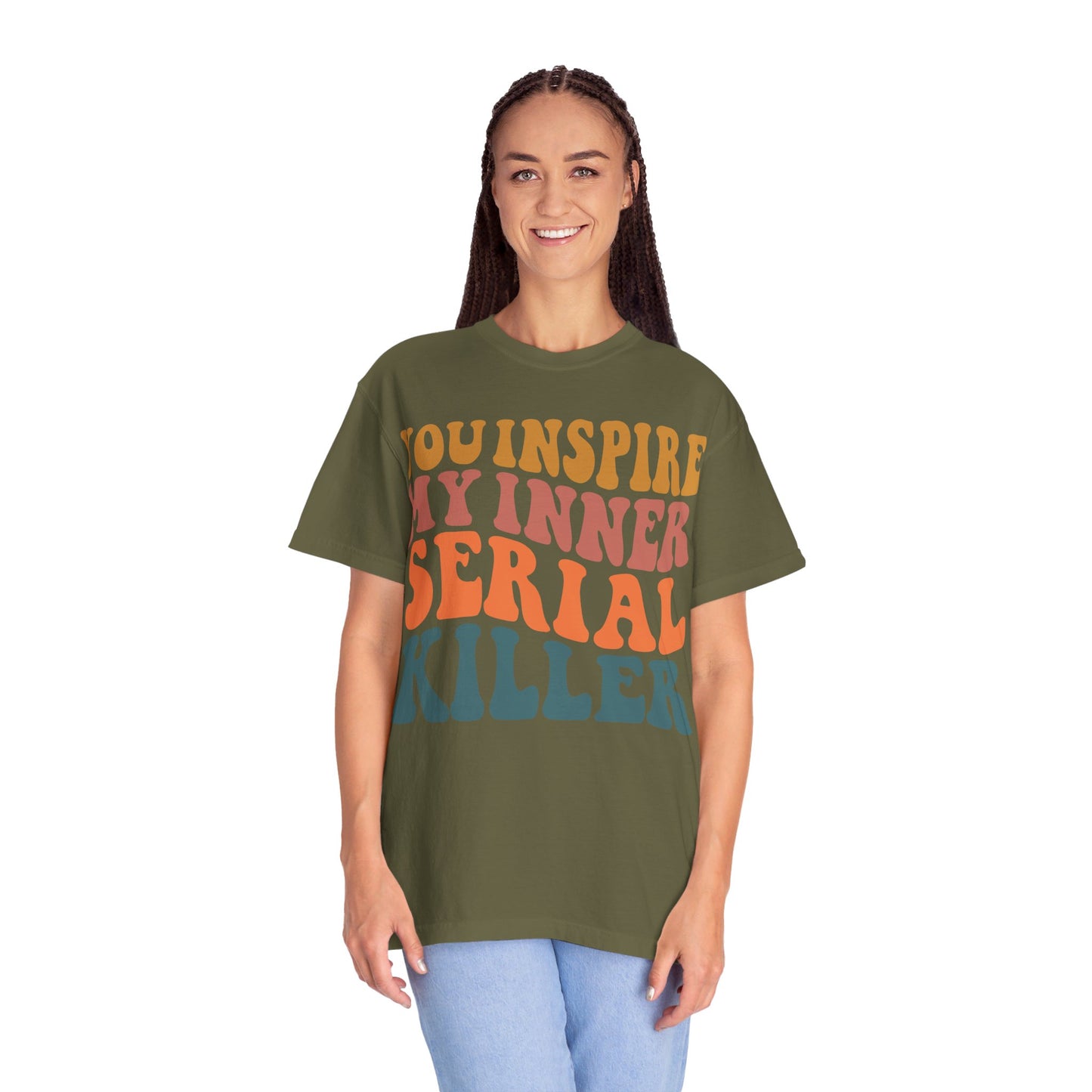 You Inspire My Inner Serial Killer Comfort Colors 1717 Shirt - Sarcastic T-Shirt for Halloween | Spooky | Fall Cozy Shirt | Short Sleeve Tee