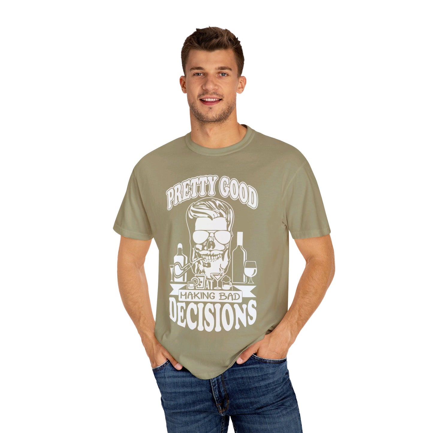 Pretty Good At Making Bad Decisions Tee. Comfort Colors 1717