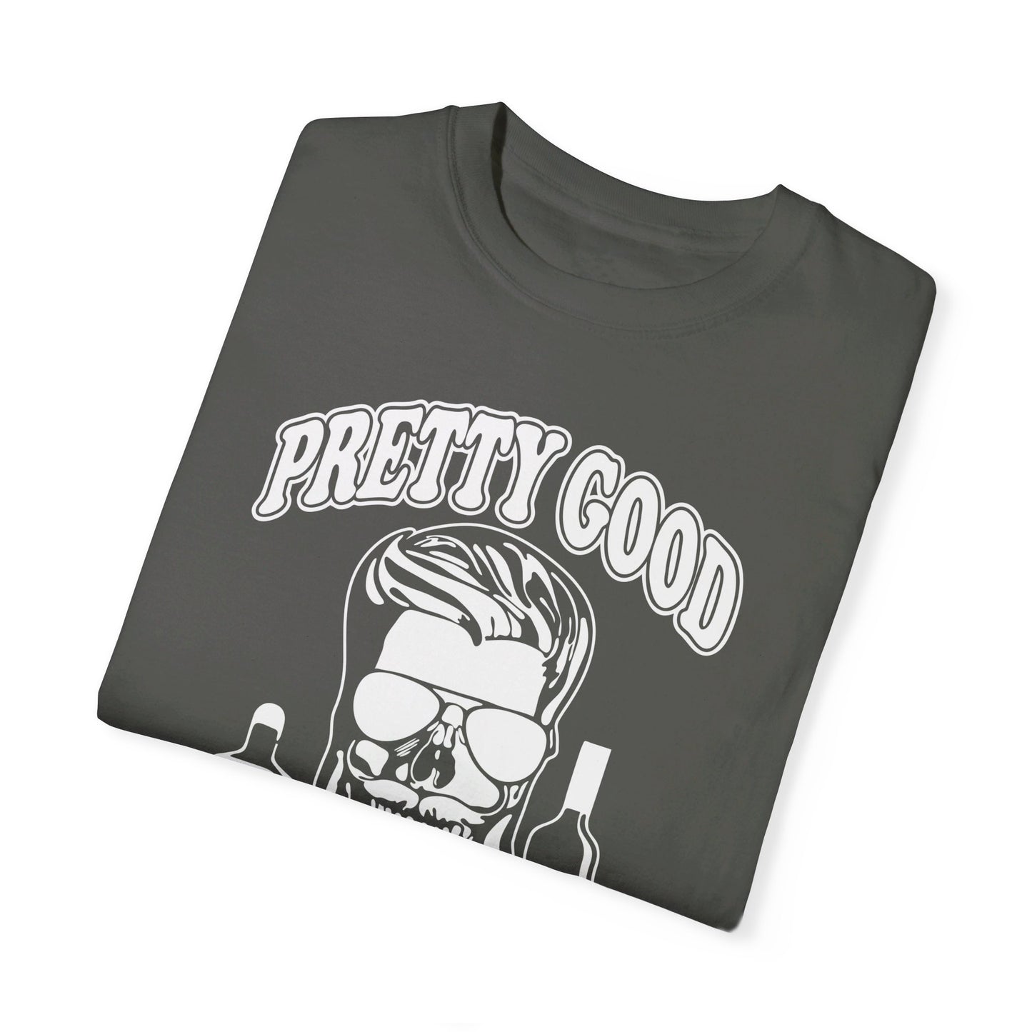 Pretty Good At Making Bad Decisions Tee. Comfort Colors 1717