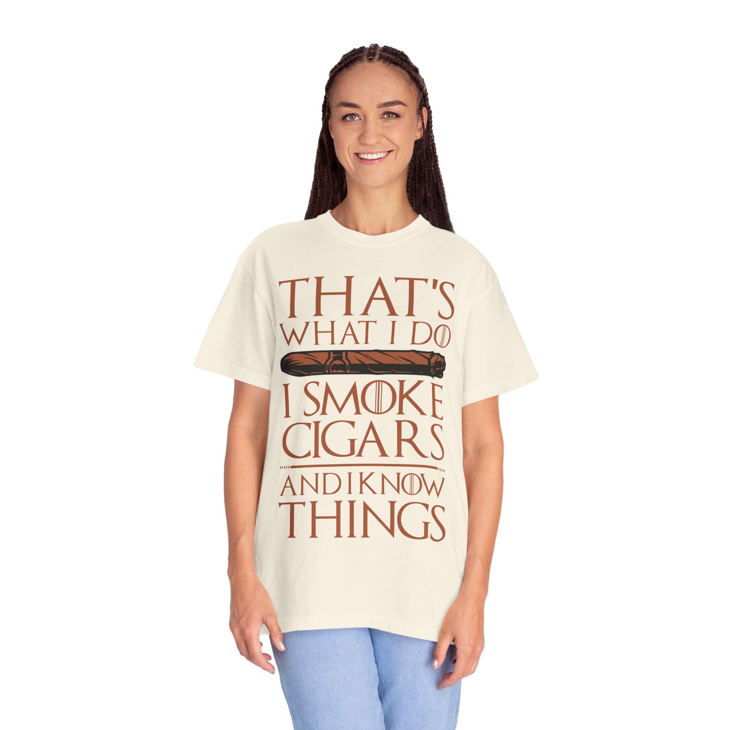 That's What I Do, I Smoke Cigars & Know Things" Funny T-Shirt | Cigar Smoking Shirt | Cigar Smoker | Gift for a Cigar Smoker