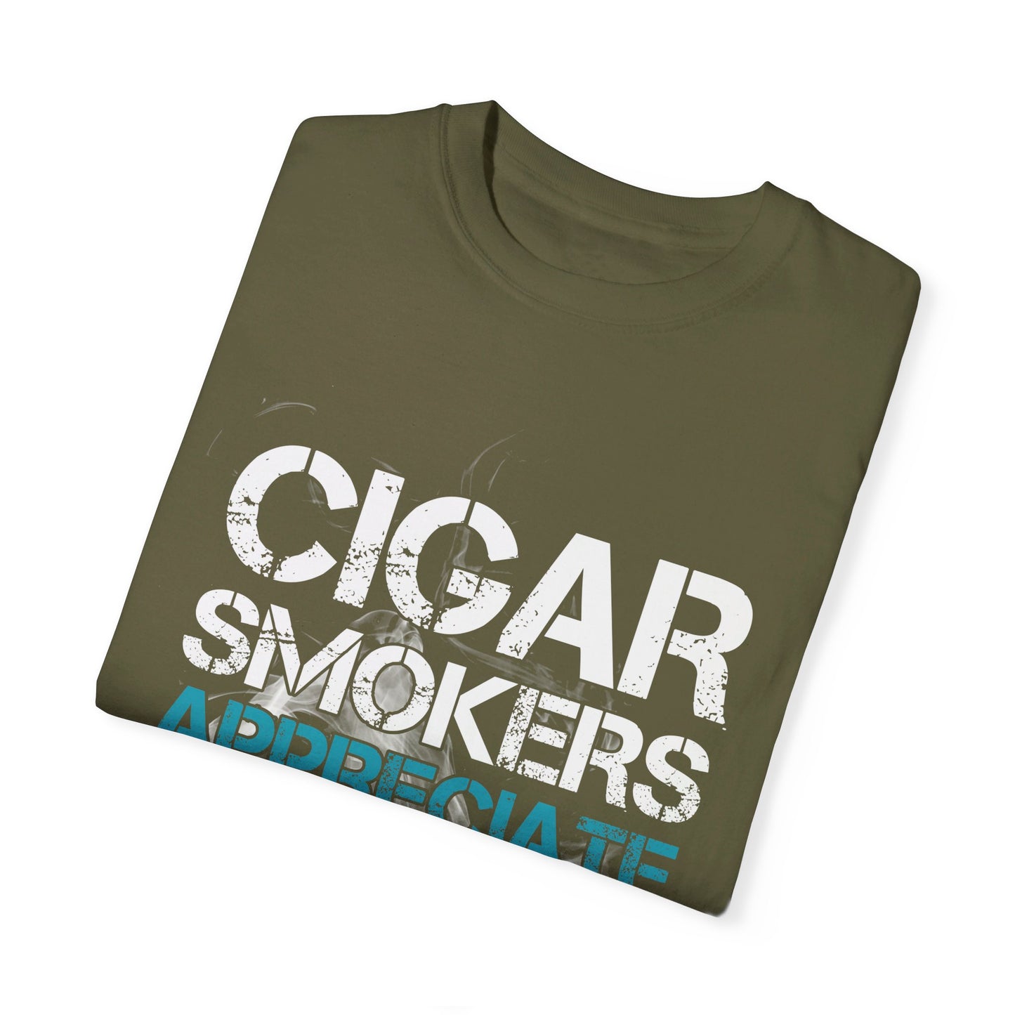 Cigar Smokers Appreciate A Good Butt T-Shirt – Funny Cigar Lover Tee – Bold, Premium Comfort Colors Tee for Cigar Enthusiasts