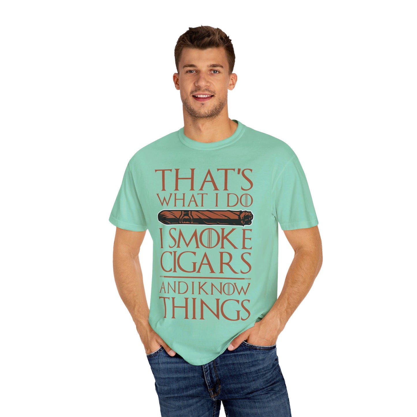 That's What I Do, I Smoke Cigars & Know Things" Funny T-Shirt | Cigar Smoking Shirt | Cigar Smoker | Gift for a Cigar Smoker