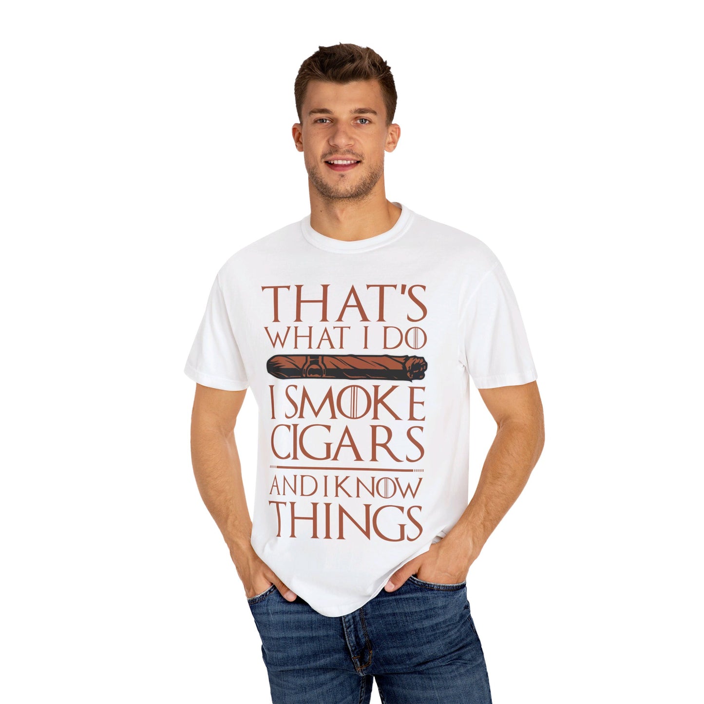 That's What I Do, I Smoke Cigars & Know Things" Funny T-Shirt | Cigar Smoking Shirt | Cigar Smoker | Gift for a Cigar Smoker