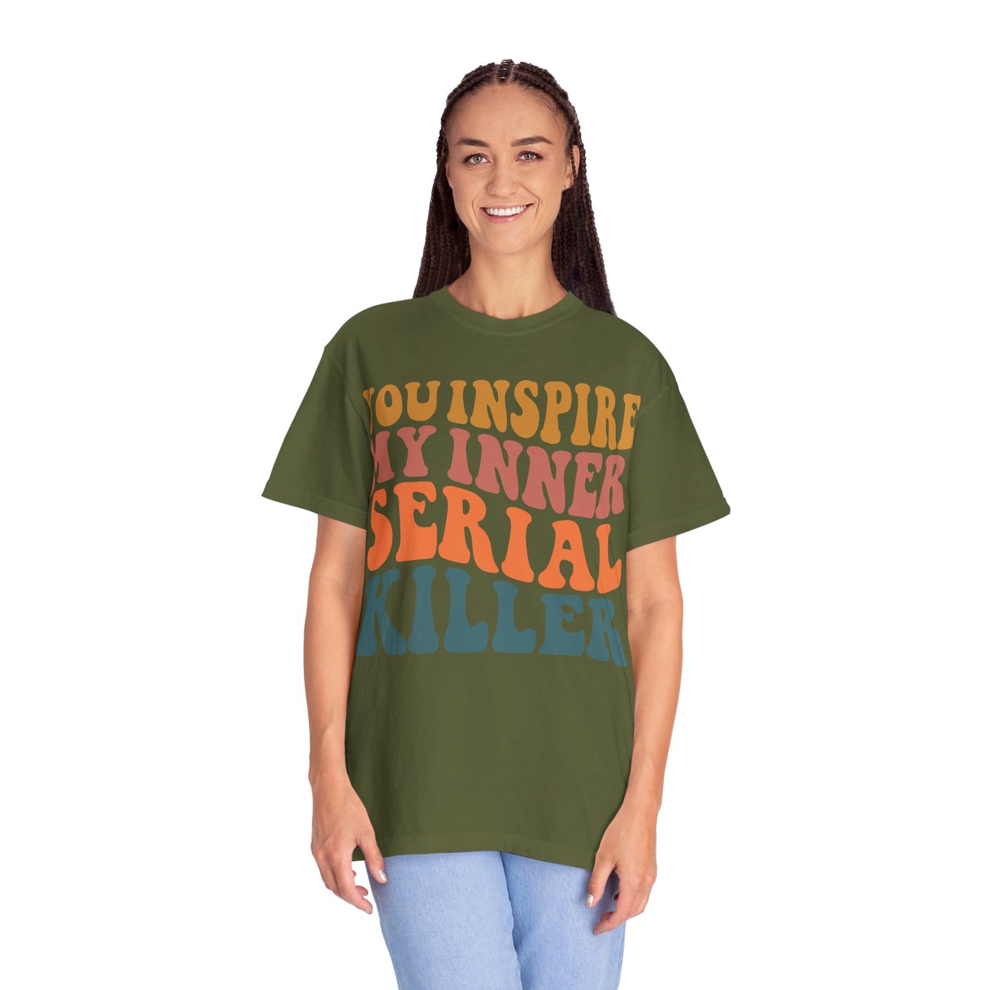 You Inspire My Inner Serial Killer Comfort Colors 1717 Shirt - Sarcastic T-Shirt for Halloween | Spooky | Fall Cozy Shirt | Short Sleeve Tee