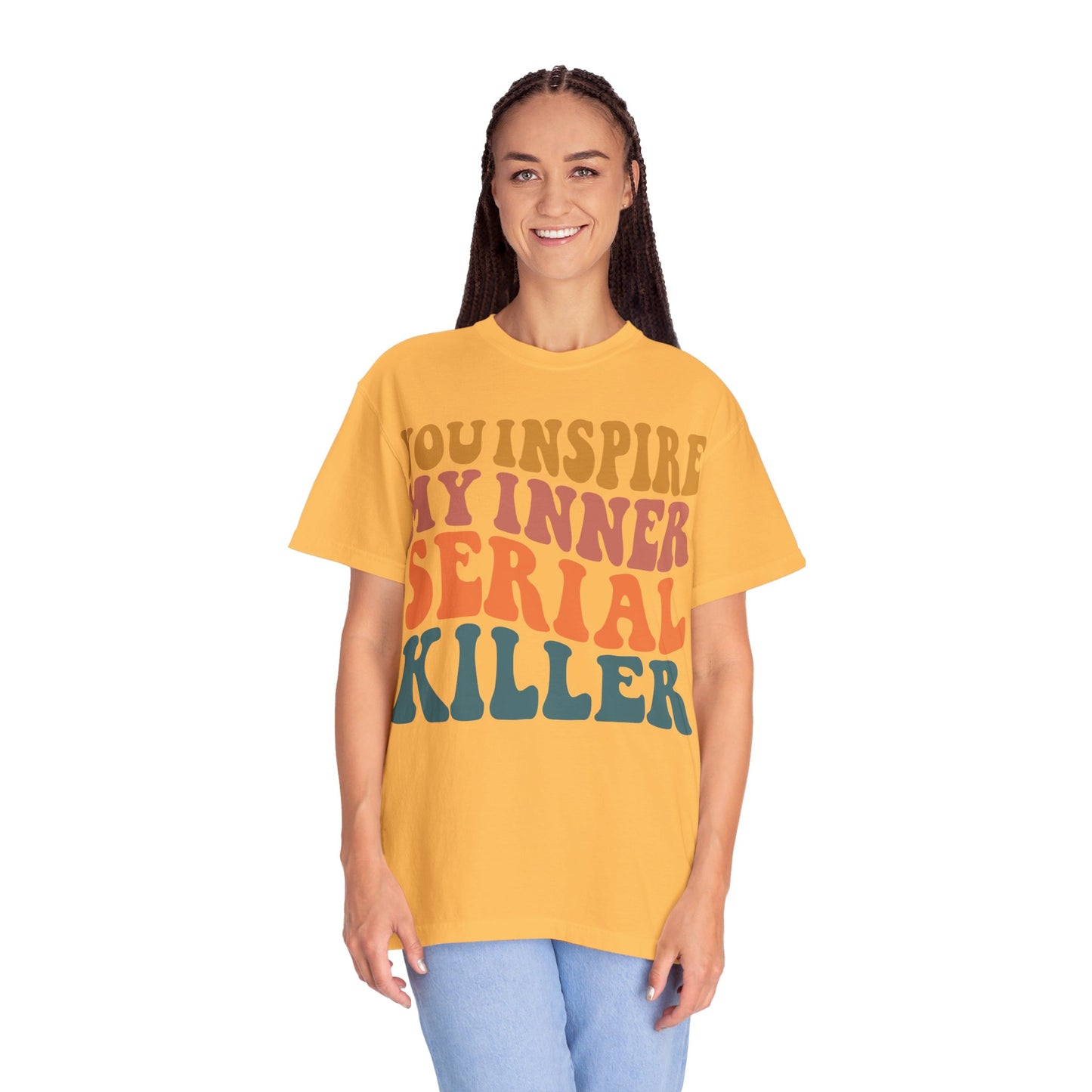 You Inspire My Inner Serial Killer Comfort Colors 1717 Shirt - Sarcastic T-Shirt for Halloween | Spooky | Fall Cozy Shirt | Short Sleeve Tee