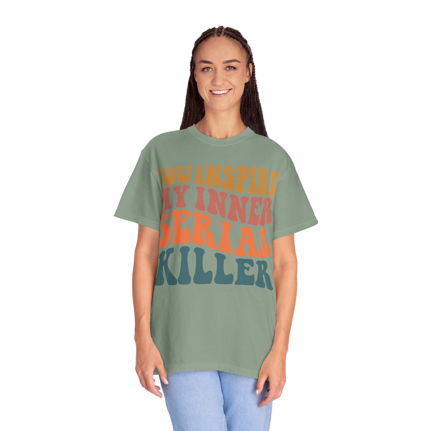 You Inspire My Inner Serial Killer Comfort Colors 1717 Shirt - Sarcastic T-Shirt for Halloween | Spooky | Fall Cozy Shirt | Short Sleeve Tee